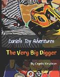Daniel's Toy Adventures: The Very Big Digger