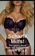 Scharfe Milfs!: Die ganze Serie ?ber 200 Seiten Milfs!