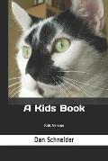 A Kids Book: Kids Version
