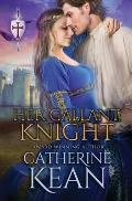 Her Gallant Knight: A Medieval Romance Novella