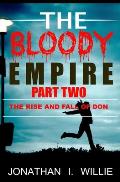 The Bloody Empire Part Two: The Rise and Fall of Don