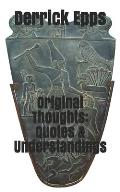 Original Thoughts: Quotes & Understandings