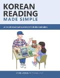 Korean Reading Made Simple: 21 fun and natural reading exercises with detailed explanations