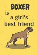 Boxer is a girl's best friend: For Boxer Dog Fans