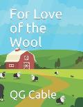 For Love of the Wool