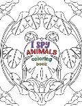 I Spy Animals Coloring Book: Animals Coloring Book For Kids And Adult, Circle Animals Pictures,30 Different Pages 8.5X11 Inches.