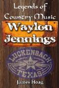 Legends of Country Music - Waylon Jennings