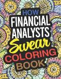 How Financial Analysts Swear Coloring Book: A Financial Analyst Coloring Book