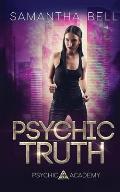 Psychic Truth: An Urban Fantasy Academy Romance