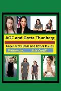 AOC and Greta Thunberg Green New Deal and Other Issues