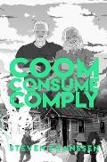 Coom Consume Comply