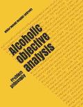 Alcoholic objective analysis: Problem philosophy