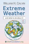 Extreme Weather: and what to do about it