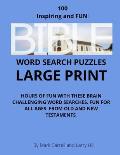 Bible Word Search Puzzles: Test Your Bible Knowledge With 100 Large Print Bible-Themed Word Search Puzzles