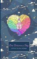 One Unicorn A Day: Happy Coloring Notebook With Cute Simple Unicorn Drawings On Each Page