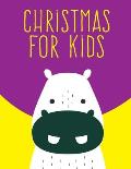 Christmas For Kids: Super Cute Kawaii Animals Coloring Pages