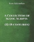 A Collection of Slavic Scripts (13-18th centuries)