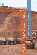 Mining Works and Drilling: Thesaurus, object and methods (Volume 1)
