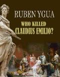 Who Killed Claudius Emilio?