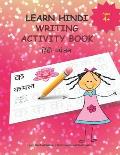 Learn Hindi Writing Activity Book: Learn to Write Hindi Alphabets CONSONANTS /Varnamala for Kids (Age 4+)