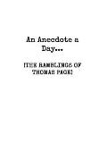 An Anecdote A Day: (the Ramblings of Thomas Page)