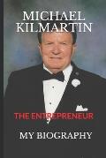 Michael Kilmartin: The Entrepreneur