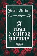 A rosa e outros poemas