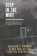 Deep in the Mist: A Fictional Memoir of New Petrograd