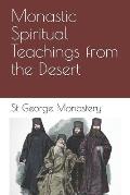 Monastic Spiritual Teachings from the Desert