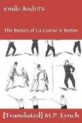 Emile Andr?'s: The Basics of La Canne & Bat?n