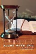 3 Minutes Alone With God Volume 1,2,&3