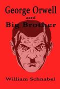 George Orwell and Big Brother