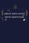 Great Days Start With Gratitude