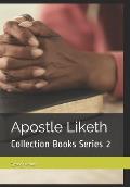 Apostle Liketh Collection Books Series 2: Spiritual Book Collection