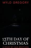 13th Day of Christmas: A psychological thriller