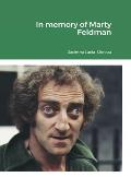 In memory of Marty Feldman