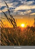 And the Sun will Rise: Poems to encourage