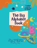 The Big Alphabet Book: The Big Alphabet Book Preschool practice handwriting Workbook Big Activity book for Preschool, School and Kindergarten