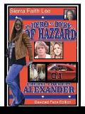 My Hero Is a Duke...of Hazzard Devoted Fans Edition: Sierra Faith Lee