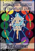 Inner Order Teachings of the Golden Dawn