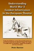 Understanding World War 2 Combat Infantrymen In the European Theater: Testing the Sufficiency of Army Research Branch Surveys and Infantry Combatant R