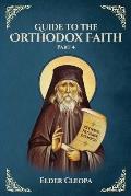 Guide to the Orthodox Faith Part 4