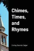 Chimes, Times, and Rhymes
