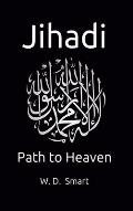 Jihadi: Path to Heaven
