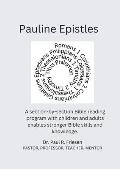 Pauline Epistles: Managing a Growing Church: Questions for the Reading Scripture with Children and Adults - Pauline Epistles only.