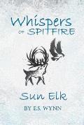 Whispers of Spitfire: Sun Elk