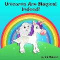 Unicorns Are Magical Indeed!