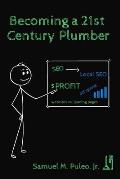 Becoming a 21st Century Plumber