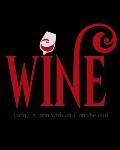 Wine Win With an E on the End: A Wine Connoisseur for Wine Drinkers