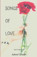 Songs Of Love: A Poetry Collection